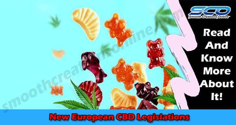 Latest News New European CBD Legislations