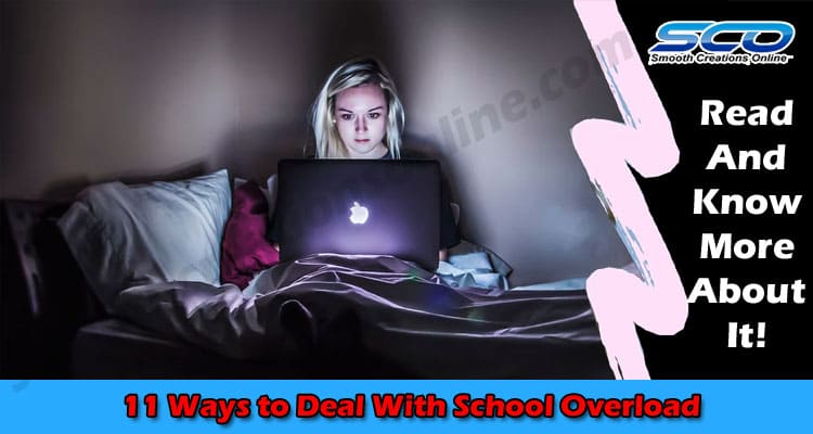 11 Ways to Deal With School Overload