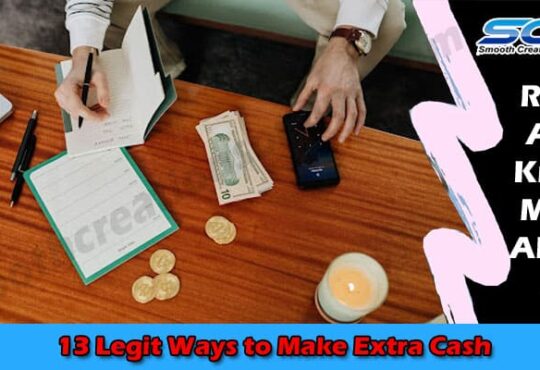 Top Best 13 Legit Ways to Make Extra Cash