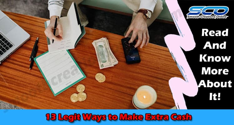 Top Best 13 Legit Ways to Make Extra Cash