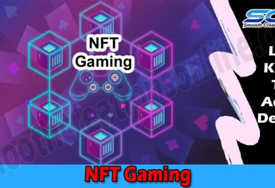 About General Information NFT Gaming