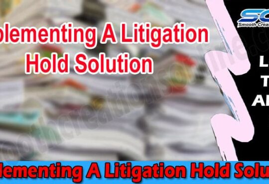 Complete Information Implementing A Litigation Hold Solution
