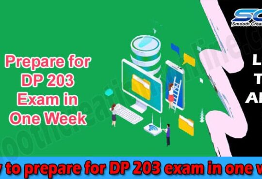 Latest News How to prepare for DP 203 exam in one week