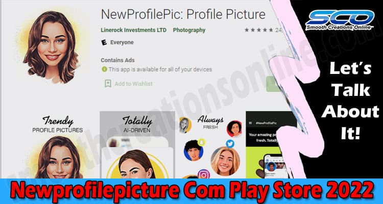Newprofilepicture Com Play Store: Is This App Scam? How Users Can Use It On  Facebook, Play Store & Android!