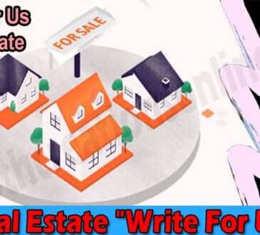 Latest News Real Estate Write For Us