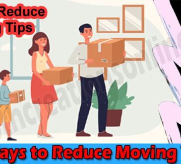 4 Ways to Reduce Moving Tips