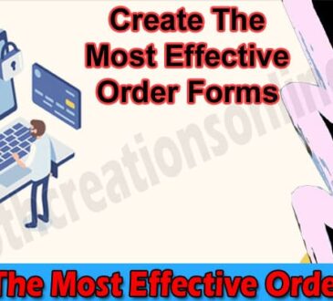 Quick Tips To Create The Most Effective Order Forms