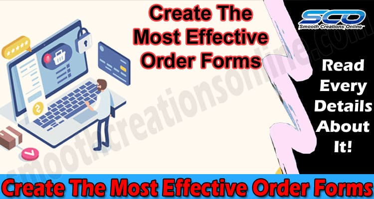 Quick Tips To Create The Most Effective Order Forms