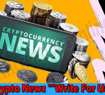 About General Information Crypto News Write For Us
