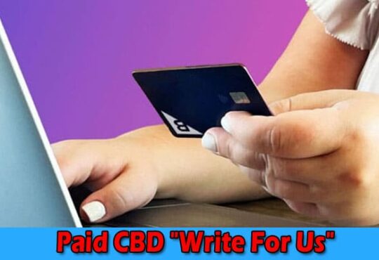 About General Information Paid CBD Write For Us
