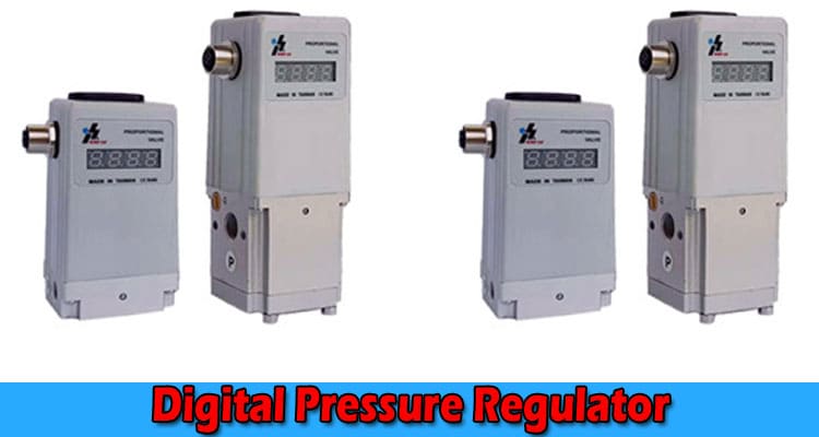 What are the Components of a Digital Pressure Regulator