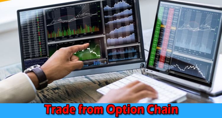What Is Option Chain & How to Trade From Option Chain?
