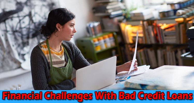 Complete Information About Redefining Possibilities - Overcoming Financial Challenges With Bad Credit Loans