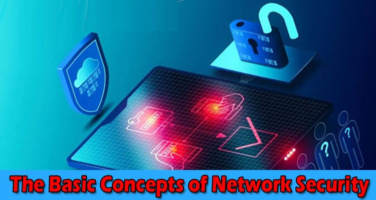 Complete Information The Basic Concepts of Network Security