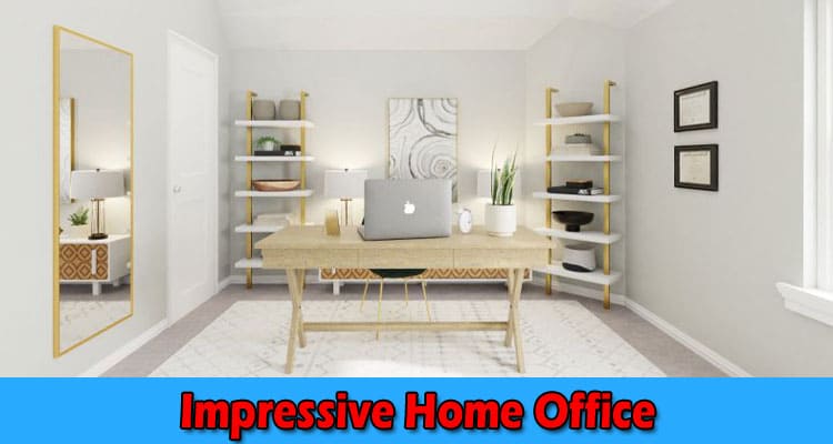 Tips for Creating a Functional and Impressive Home Office