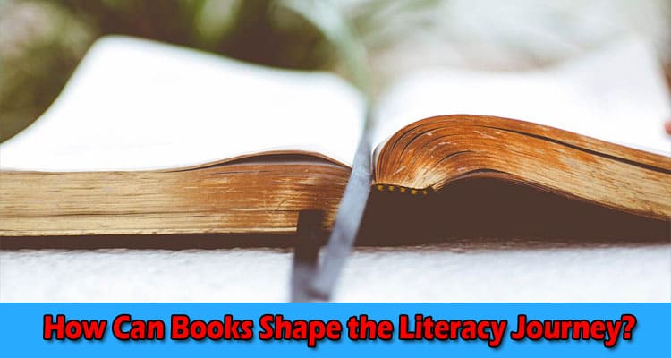How Can Books Shape the Literacy Journey of Young Readers